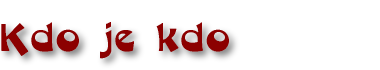 Kdo je kdo
